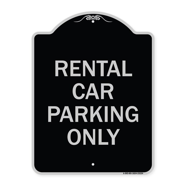Signmission Rental Car Parking Only Heavy-Gauge Aluminum Architectural Sign A-DES-BS-1824-23224 - main